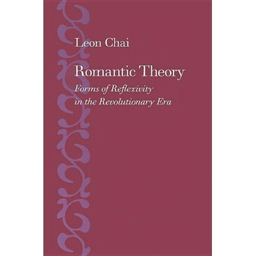 Romantic Theory: Forms of Reflexivity in the Revolutionary Era (Hardcover)