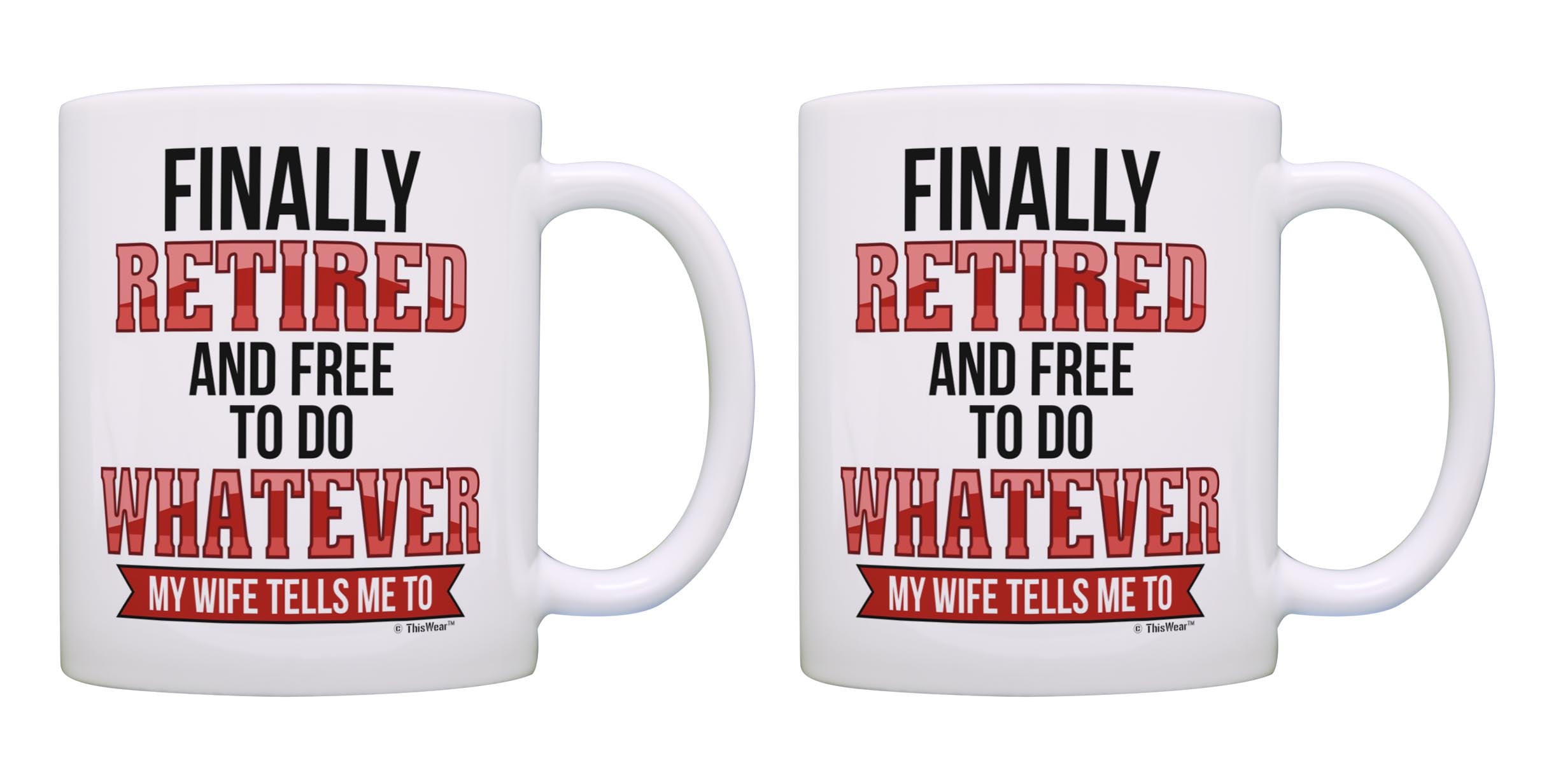 ThisWear Retirement Gag Gifts for Husband Free to Do Whatever My Wife