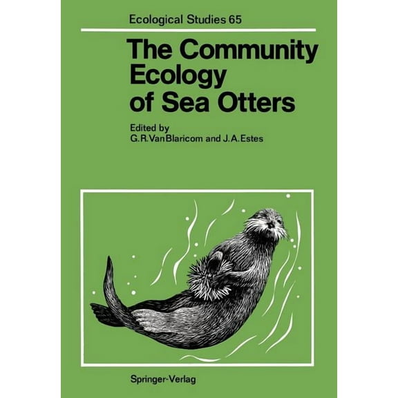 Ecological Studies The Community Ecology of Sea Otters, Book 65, (Paperback)