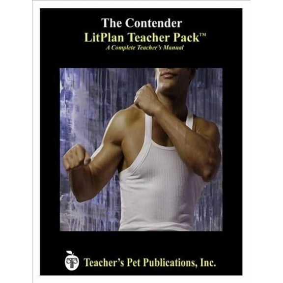 Contender: Litplan Teacher Pack Litplan Teacher Pack