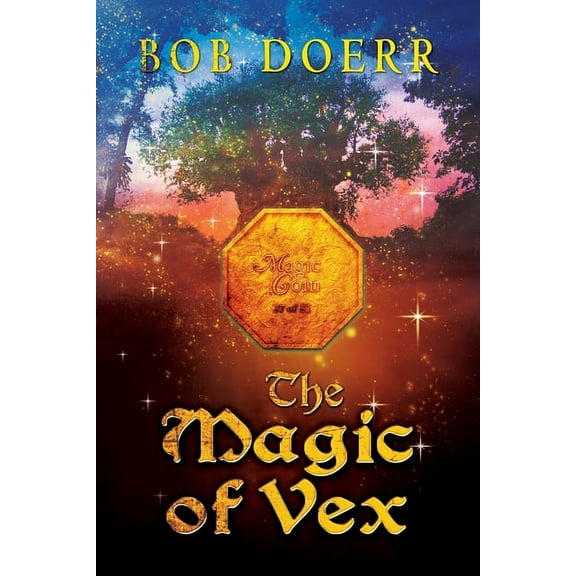 Enchanted Coin The Magic of Vex: (The Enchanted Coin Series, Book 3), Book 3, (Paperback)