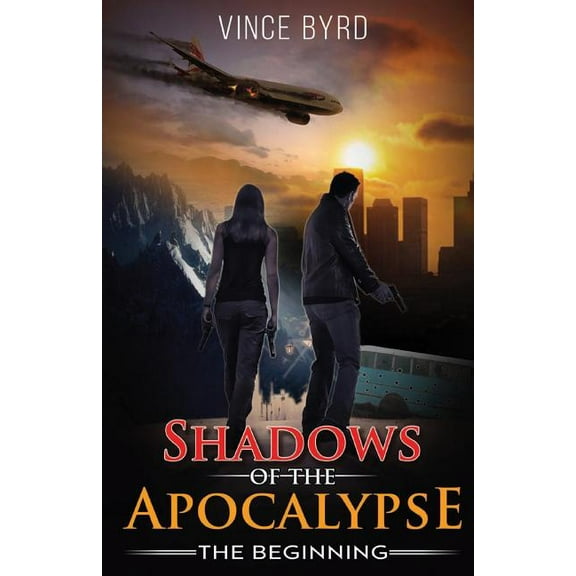 Shadows of the Apocalypse: The Beginning (Volume 1)