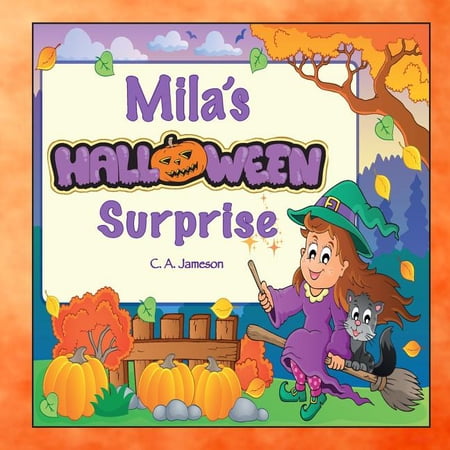 Personalized Books for Children: Mila s Halloween Surprise (Personalized Books for Children) (Paperback)