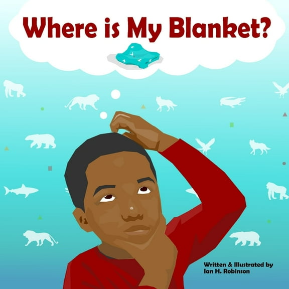 Where is My Blanket?, (Paperback)