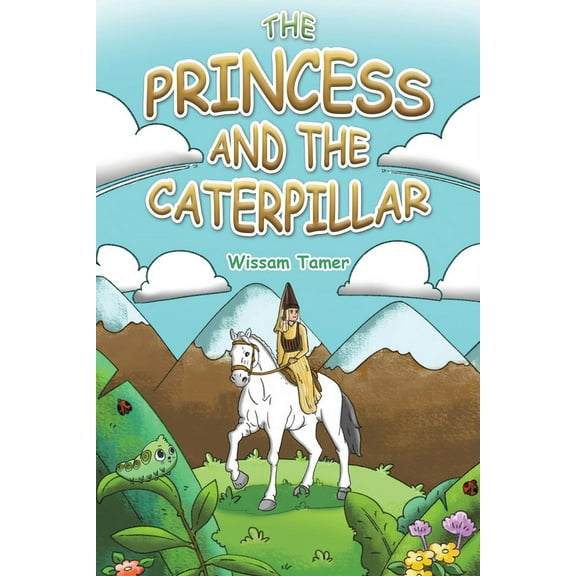 The Princess and the Caterpillar, (Paperback)