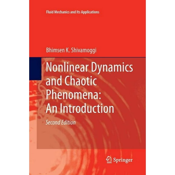 Fluid Mechanics and Its Applications Nonlinear Dynamics and Chaotic Phenomena: An Introduction, Book 103, (Paperback)