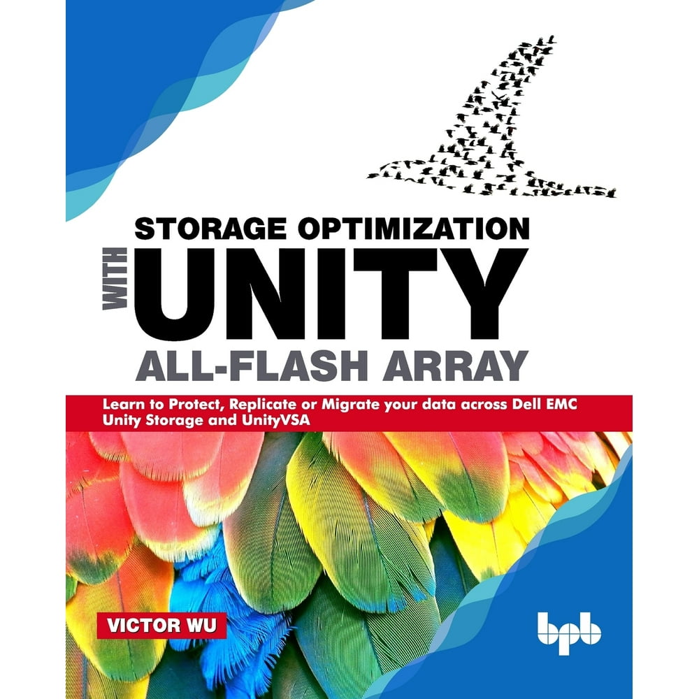 Storage Optimization with Unity AllFlash Array Learn to Protect