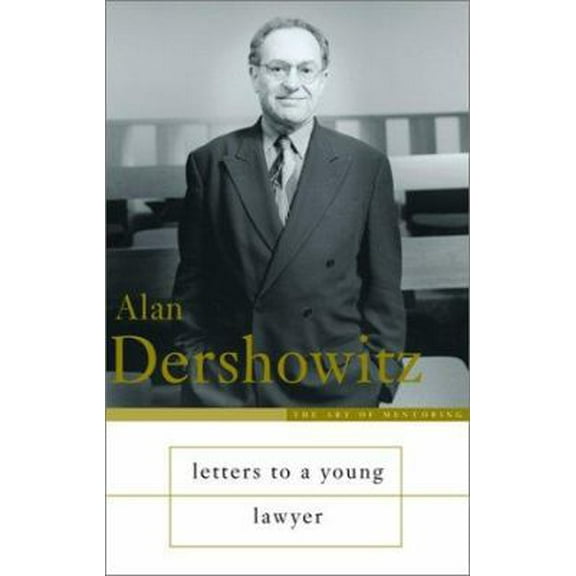Pre-Owned Letters to a Young Lawyer (Art of Mentoring) (Hardcover) 0465016316 9780465016310