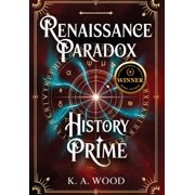 Renaissance Paradox History' Prime: Renaissance Paradox, Book 1, (Hardcover)