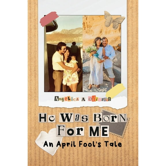 He was Born For Me: An April Fool's Tale, (Paperback)