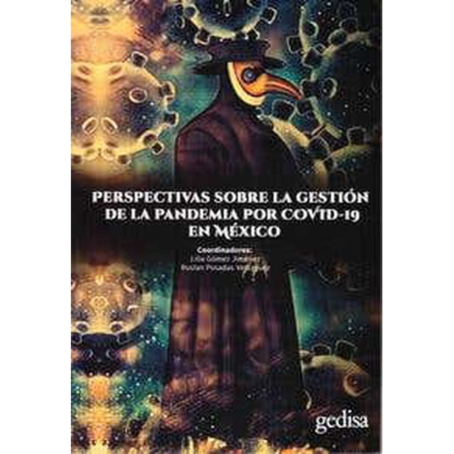 Perspectivas sobre la gestión de la pandemia por covid 19 en méxico Gedisa Mexico Pasta Blanda