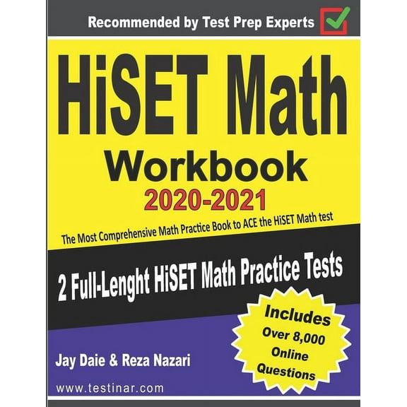 HiSET Math Workbook 2020-2021: The Most Comprehensive Math Practice Book to ACE the HiSET Math test