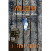 Pre-Owned Walled-In: A West Berlin Girl's Journey to Freedom Paperback