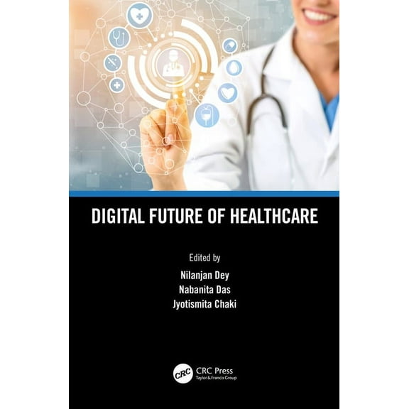 Digital Future of Healthcare, (Hardcover)