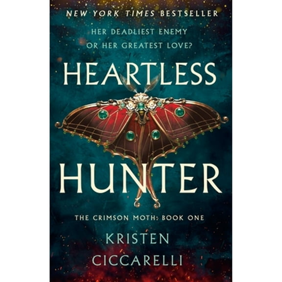 Pre-Owned Heartless Hunter: The Crimson Moth: Book 1 (Hardcover) by Kristen Ciccarelli