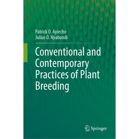 Conventional and Contemporary Practices of Plant Breeding, (Hardcover)