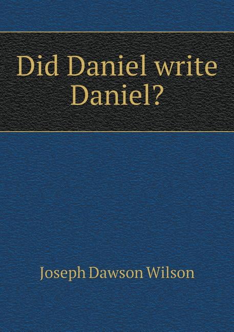 when was the book of daniel written