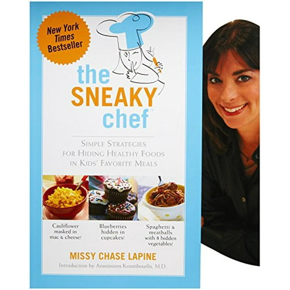 Pre-Owned The Sneaky Chef: Simple Strategies for Hiding Healthy Foods in Kids' Favorite Meals (Paperback) 0762430753 9780762430758