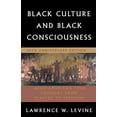 thumbnail image 2 of Black Culture and Black Consciousness: Afro-American Folk Thought from Slavery to Freedom, (Paperback), 2 of 3