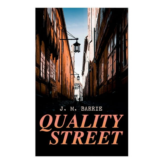 Quality Street, (Paperback)