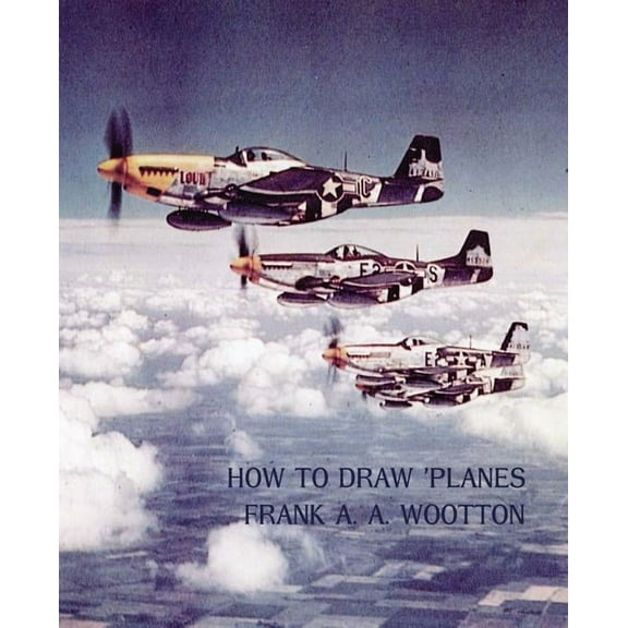 How to Draw Planes (WWII-Era Reprint Edition), (Paperback)