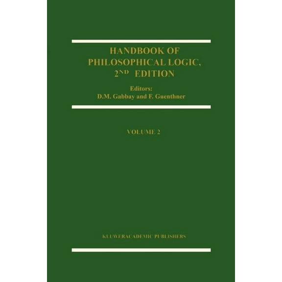 Handbook of Philosophical Logic Handbook of Philosophical Logic, Book 2, (Paperback)