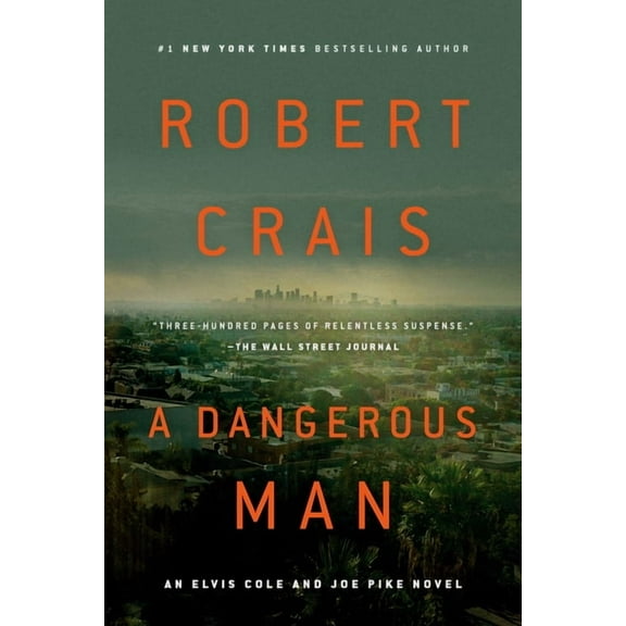 Elvis Cole and Joe Pike Novel A Dangerous Man, Book 18, (Paperback)