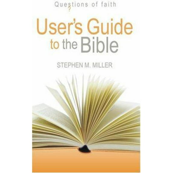 Pre-Owned Users Guide to the Bible (Questions of Faith) (Paperback) 1598561383 9781598561388