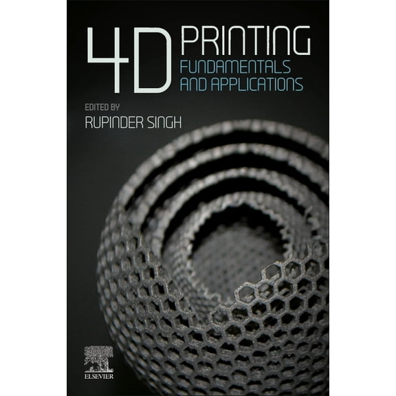 Additive Manufacturing Materials and Tec 4D Printing: Fundamentals and Applications, (Paperback)