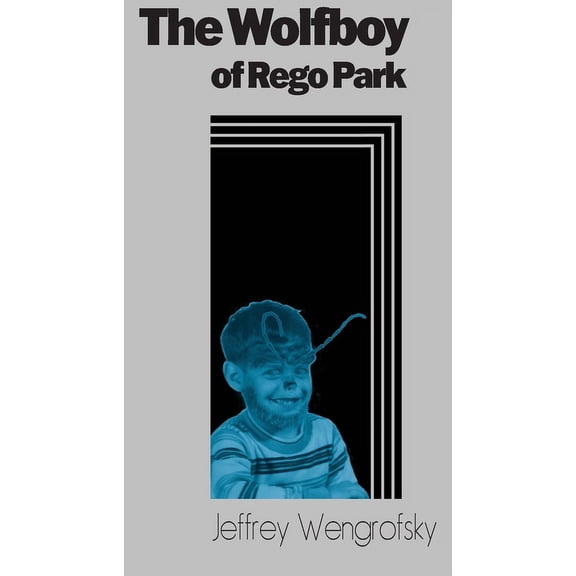 The Wolfboy of Rego Park, (Paperback)