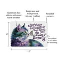 thumbnail image 2 of Whimsical "Just When the Caterpillar Thought the World Was Over" Cat and Butterfly Metal Sign- Vibrant Wall Art with Inspirational Message, 2 of 4