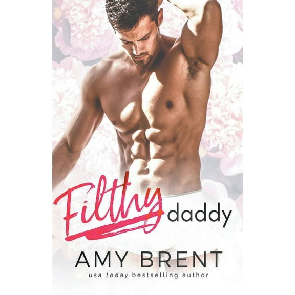 Filthy Filthy Daddy, Book 6, (Paperback)
