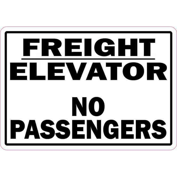 5in x 3.5in Freight Elevator Sticker Vinyl No Passengers Sign Stickers