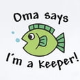 thumbnail image 2 of CafePress - Oma Says I'm A Keeper Infant Bodysuit - Baby Light Bodysuit, Size Newborn - 24 Months, 2 of 4