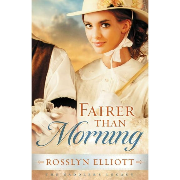 Saddler's Legacy Novel Fairer Than Morning, Book 1, (Paperback)
