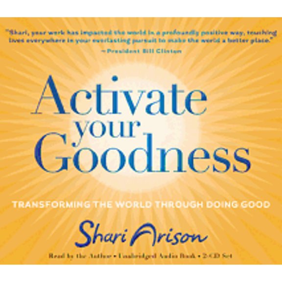 Pre-Owned Activate Your Goodness : Transforming the World Through Doing Good