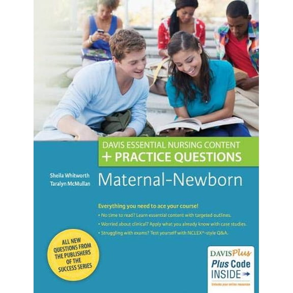 Pre-Owned Maternal-Newborn: Davis Essential Nursing Content   Practice Questions [Paperback] Whitworth DNP RN, Sheila C. and McMullan DNP RN CNS-BC, Taralyn