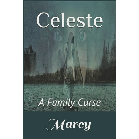 Celeste: A Family Curse (Paperback)