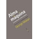 thumbnail image 1 of Libro Alma Maquina Tapa Blanda, Autor George Makari, Editorial Editorial Sexto Piso, 1 of 2