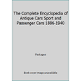 thumbnail image 1 of Pre-Owned The Complete Encyclopedia of Antique Cars Sport and Passenger Cars 1886-1940 (Hardcover) 0785818723 9780785818724, 1 of 1