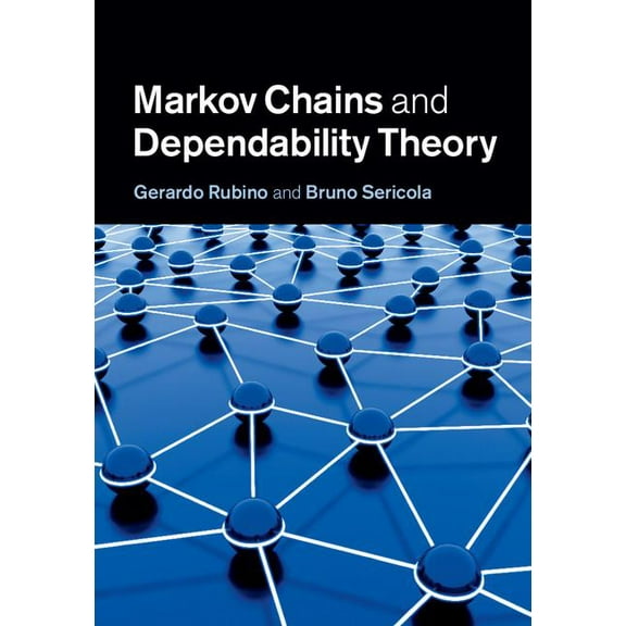 Markov Chains and Dependability Theory, (Hardcover)