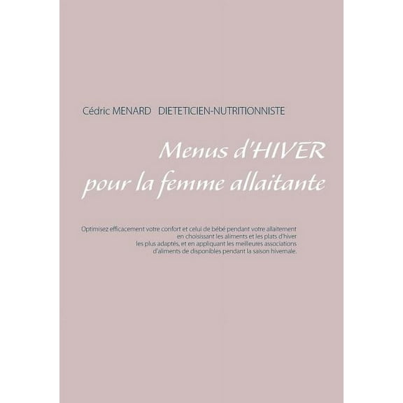 Menus d'hiver pour la femme allaitante, (Paperback)