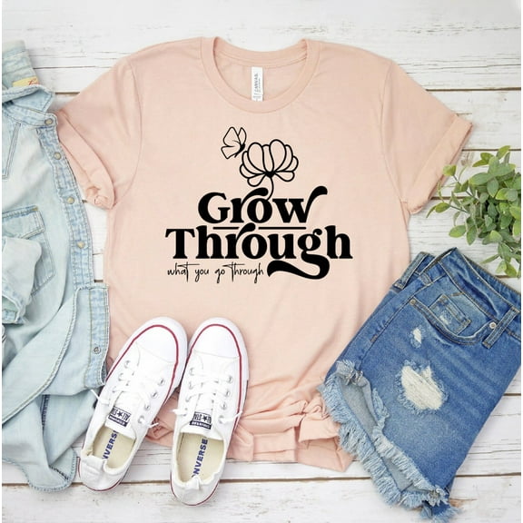 Grow Through What You Go T-shirt Plant Lady Shirt Inspirational Gift Motivational Tee Boho Shirts Empowerment Top Grace And Grit Christian Girl Boss Mom