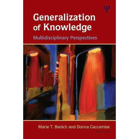 Generalization of Knowledge: Multidisciplinary Perspectives, (Hardcover)