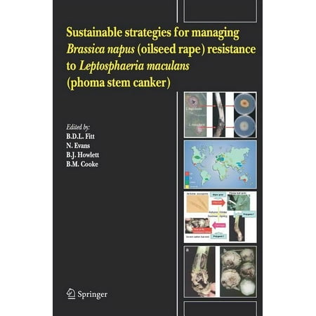 Sustainable Strategies for Managing Brassica Napus (Oilseed Rape) Resistance to Leptosphaeria Maculans (Phoma Stem Canke (Hardcover)