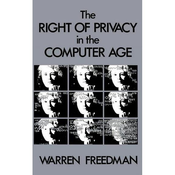 The Right of Privacy in the Computer Age, (Hardcover)