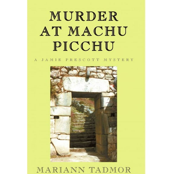 Murder at Machu Picchu