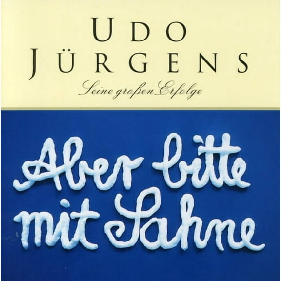 Udo J Rgens - Aber Bitte Mit Sahne - Music & Performance - CD