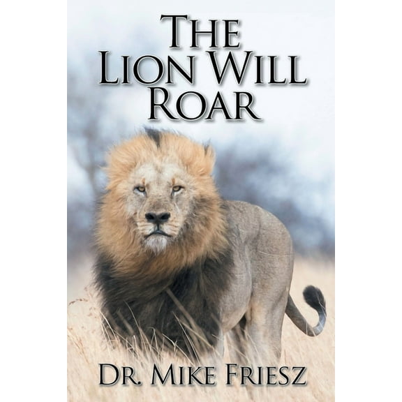 The Lion Will Roar (Paperback)