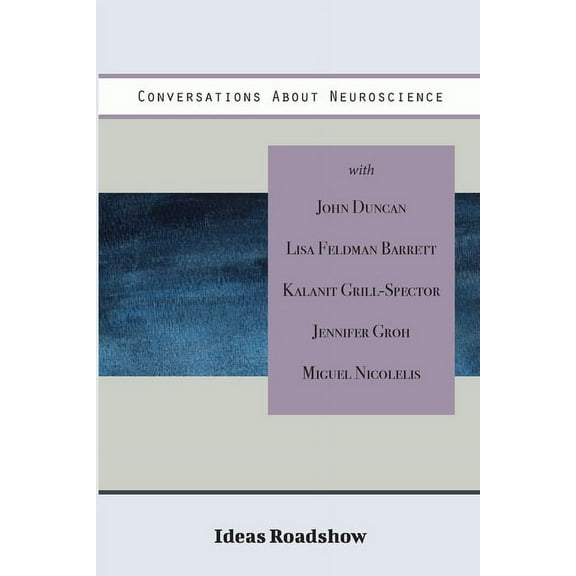 Ideas Roadshow Collections Conversations About Neuroscience, (Paperback)